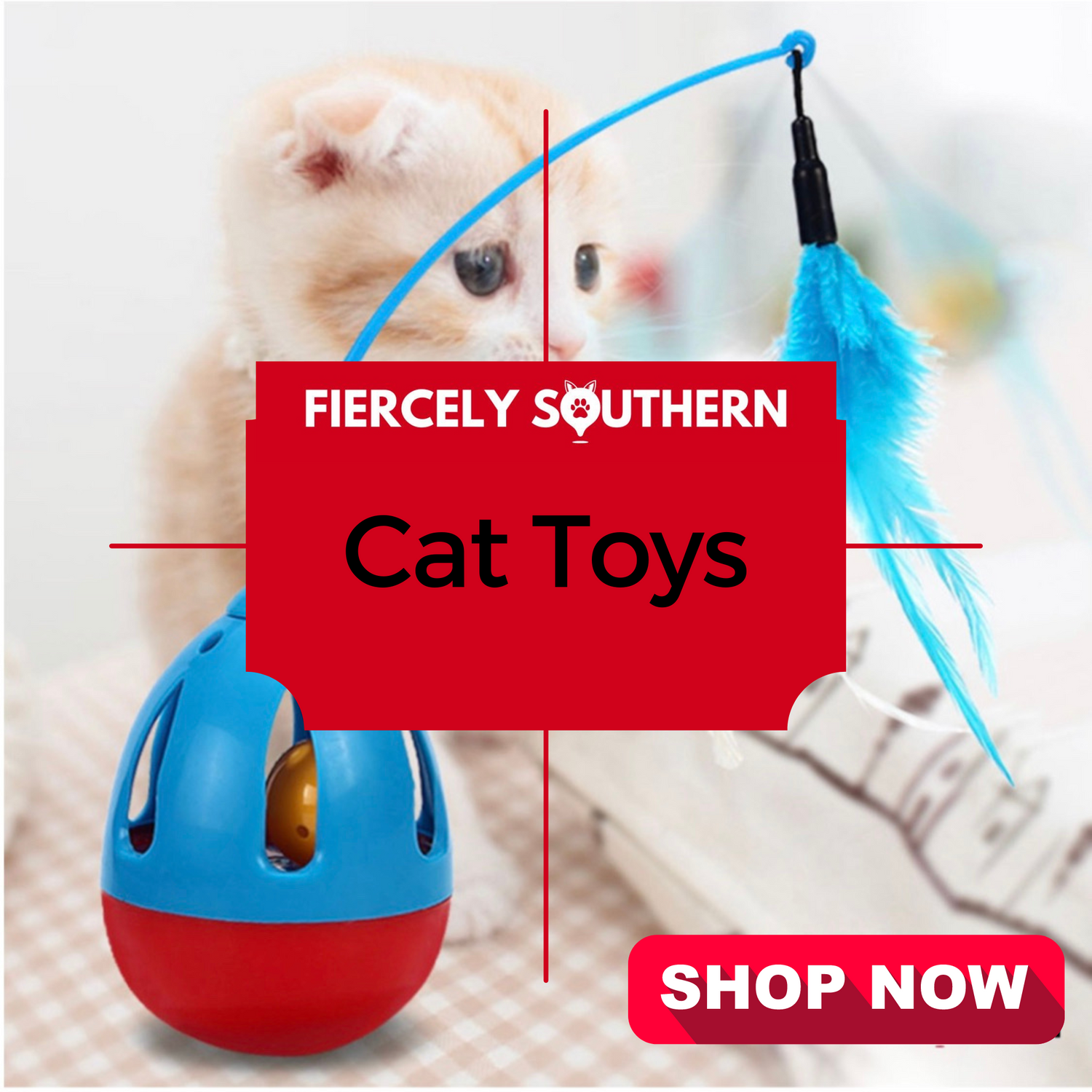 Cat Toys - Fiercely Southern